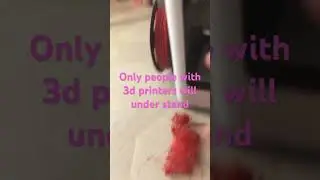 Only people with 3d printers will understand 