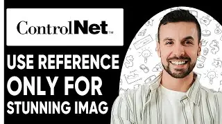 USE REFERENCE ONLY CONTROLNET FOR STUNNING IMAGE OUTPUTS  (FULL GUIDE)