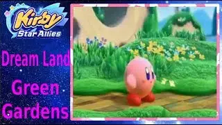 Kirby Star Allies - Part 1 | Dream Land (Green Gardens)