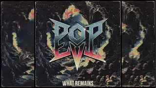 Pop Evil: What Remains (Squeaky Clean)