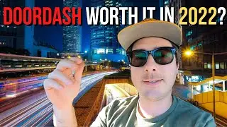 Is DoorDash Still Worth It in 2022?