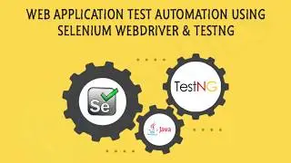 Learn Selenium - TestNG Framework with Selenium WebDriver - Part 2