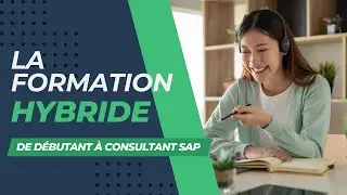 De Débutant à Consultant SAP : La Révolution de la Formation Hybride