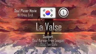 Osu! Player Movie - La Valse