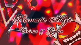 (First Mobile Victor!) Prismatic Haze By Gizbro And Cirtrax [EXTREME DEMON] | My Favourite Extreme!