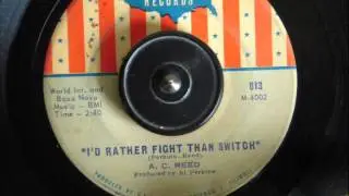 A C REED   I'D RATHER FIGHT THAN SWITCH