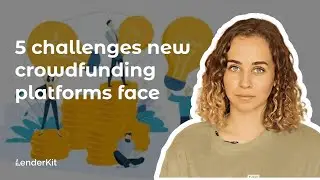 5 Challenges new crowdfunding platforms face: something you should know