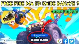Free Fire Ki I'd Kaise Banaye || Free Fire Mein I'd Kaise Banaye || How To Create Free Fire I'd