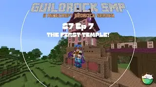 THE FIRST TEMPLE! (and some bees) | Guildrock 1.20 | S7 Ep 7