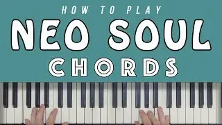 Neo Soul Chord Progression EXPLAINED!