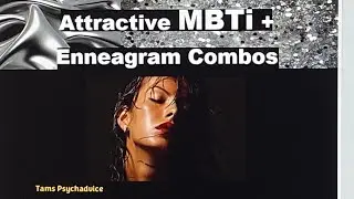 ENFJ ENFP INTJ ISFP + Their BEST ENNEAGRAM PAIRINGS