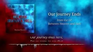 Our Journey Ends [Official Lyric Video]