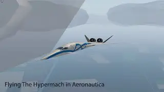 Flight With The Hypermach Sonicstar | Aeronautica