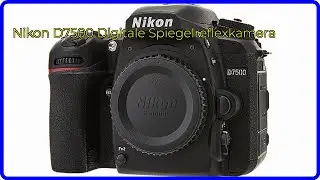 BEWERTUNG (2025): Nikon D7500 Digitale Spiegelreflexkamera. WESENTLICHE Einzelheiten