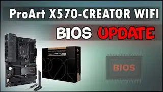 ProArt X570 CREATOR WIFI BIOS UPDATE
