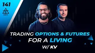 Trading Options & Futures For A Living With KV | 141