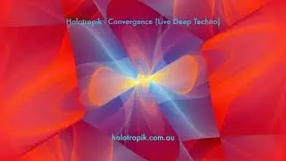 Holotropik - Convergence (Live Deep Techno)