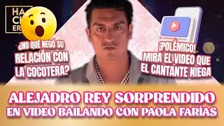 ¡Alejandro Rey desenmascarado! Sorprendido en video bailando con Paola Farías | LHDF | Ecuavisa