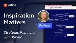 InspirationMatters | Strategic Planning with Xmind | Webinar with Liam Hughes