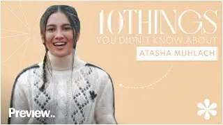 10 Things You Didn't Know About Atasha Muhlach | Preview 10 | PREVIEW