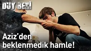 Duy Beni | Aziz'den Beklenmedik Hamle!😲😈