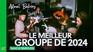 On discute avec Astral Bakers. Le meilleur groupe de 2024 ?