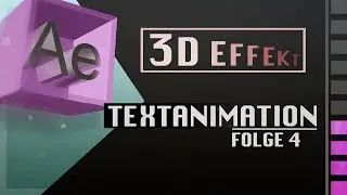 After Effects Text Animation - Ein einfacher 3D - Effekt (Teil 4)