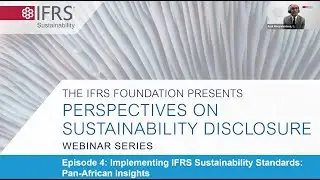 Perspectives series: Implementing IFRS Sustainability Disclosure Standards: Pan-African insights
