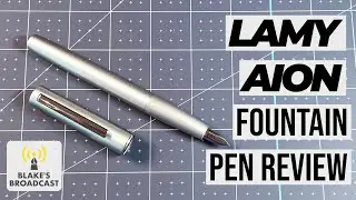 Lamy Aion Fountain Pen Review