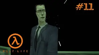 Финал ♫ Half Life #11