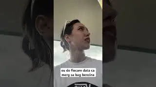 Eu de fiecare data cand merg sa bag benzina
