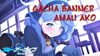 [BLUE ARCHIVE] Gacha Banner Amau Ako