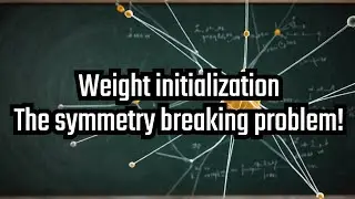 Importance of Weight Initialization in Neural Networks | Deep Learning basics
