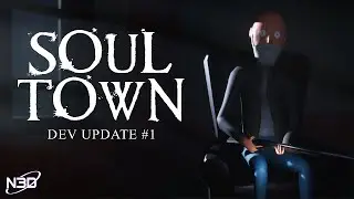 Our Game Development Project - Soul Town - Investigation Adventure Game - #1 Update 2023