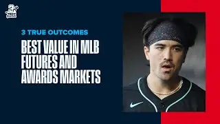 The BEST Betting Value in Futures and Awards Markets + Thursday's BEST MLB BETS | The Huddle