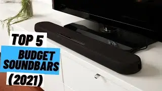 TOP 5 Best Budget SoundBars (2021)