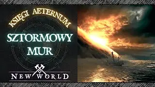 New World Fabularnie📙 - Sztormowy Mur PSM
