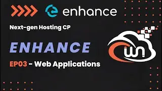 Enhance | Next-Gen Hosting Control Panel | EP03 - Web Applications