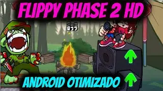 FRIDAY NIGHT FUNKIN MOD FLIPPY OUT PHASE 2 HD ANDROID OTIMIZADO