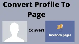 convert facebook profile to page 2021