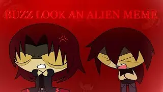 BUZZ LOOK AN ALIEN MEME