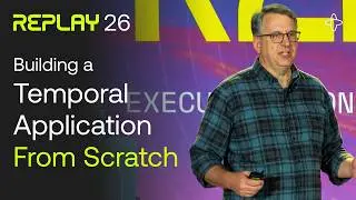 Temporal's Principal Developer Advocate speaks @ Replay 2026 | Free Your Mind, Your App Will Follow