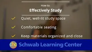 How to Effectively Study – The Schwab Learning Center at CHC