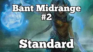 Bant Midrange #2 | Standard