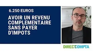 Avoir un revenu complémentaire sans payer d'impots