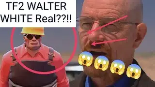 Walter White X TF2 !?!??! *goes sus*