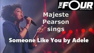 The Four   Majeste Pearson sings Someone Like You by Adele