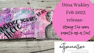 Dina Wakley Feb 2023 release-  Using the neon paints as a tint