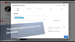 Youtube Upload Stuck at 0% QUICK FIXES Solutions Tutorial