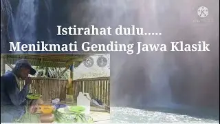 Istirahat dulu,     Menikmati Gending Jawa Klasik
